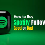 How to Buy Spotify Followers Good or Bad